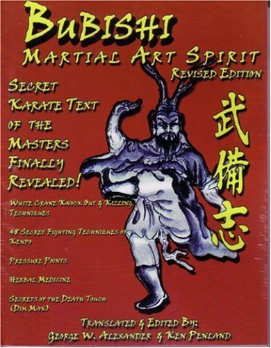 The "Ogura-print-edition", translated and edited by George Alexander and Ken Penland under the name of "Bubishi: Martial Art Spirit."