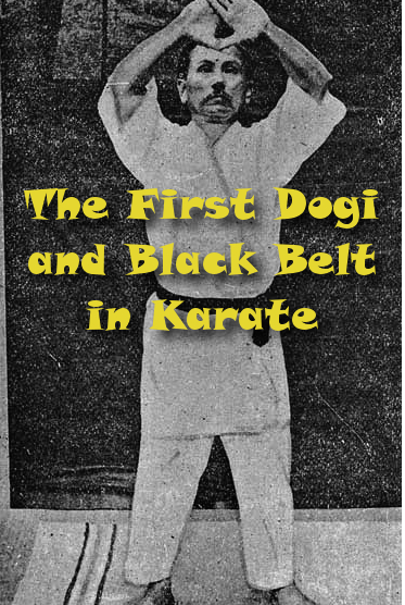 The first black belt and dogi in Karate.